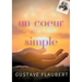 Un coeur simple: un roman de Gustave Flaubert