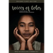 Voices of Color: Original Writings Rooted in Authentic Experience