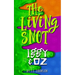 Iggy & Oz: The Living Snot