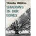 Shadows In Our Bones