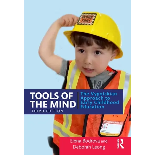 Tools of the Mind: The Vygotskian Approach to Early Childhood Education