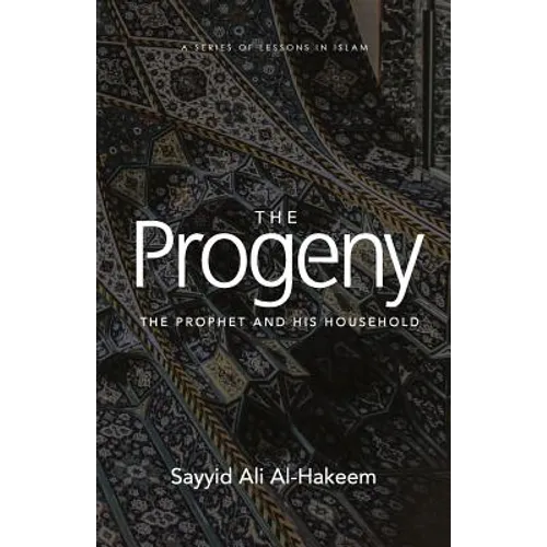 The Progeny: The Prophet and His Household