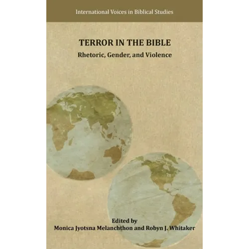 Terror in the Bible: Rhetoric, Gender, and Violence