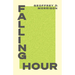 Falling Hour