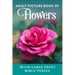Adult Picture Book of Flowers: With Large Print Bible Verses