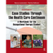 Case Studies Through the Health Care Continuum: A Workbook for the Occupational Therapy Student