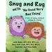 Snug and Rug and the 'No Good Very Bad Thing': A story of coping, calming & courage for children