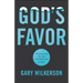 God's Favor: Experiencing the Life God Wants You to Have