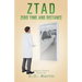 Ztad: Zero Time and Distance