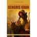 Genghis Khan: Biography of Genghis Khan Founder of the Mongol Empire (How Genghis Khan's Brutality Created One of History's Largest Empires)