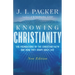 Knowing Christianity: The Foundations of the Christian Faith and How They Shape Daily Life