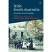 Irish South Australia: New histories and insights
