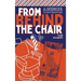 From Behind the Chair