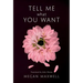 Tell Me What You Want