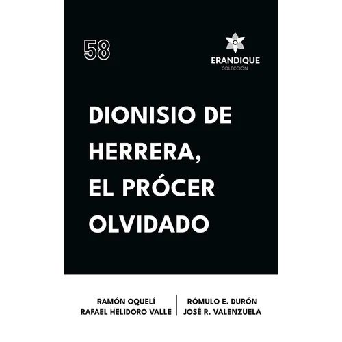 Dionisio de Herrera, el prócer olvidado