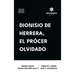 Dionisio de Herrera, el prócer olvidado