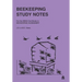 Beekeeping Study Notes: BBKA Certificate in Beekeeping Husbandary