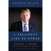 A President Like No Other: Donald J. Trump and the Restoring of America