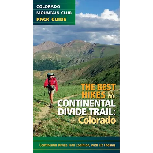 The Best Hikes on the Continental Divide Trail: Colorado