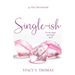 Single-ish: 31-Day Devotional for the Single and Single Again