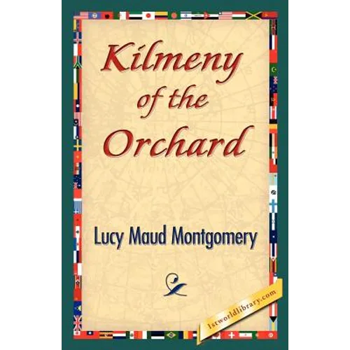 Kilmeny of the Orchard