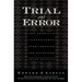 Trial and Error: The American Controversy Over Creation and Evolution