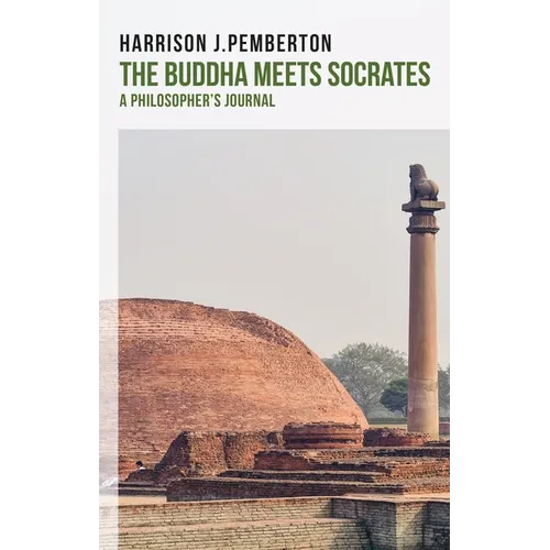 The Buddha Meets Socrates: A Philosopher's Journal