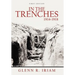 In the Trenches 1914 - 1918