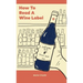 How to Read a Wine Label