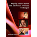 Rapidly Reduce Stress with Emotional Freedom Technique