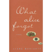 What Alice Forgot