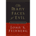The Many Faces of Evil: Theological Systems and the Problems of Evil