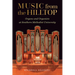 Music from the Hilltop: Organs and Organists at Southern Methodist University
