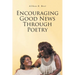 Encouraging Good News Through Poetry