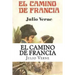 El Camino de Francia (Spanish) Edition