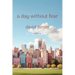 A Day without Fear