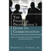 The Financial Professional's Guide to Communication: How to Strengthen Client Relationships and Build New Ones