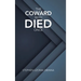 The Coward Who Died Once