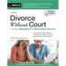 Divorce Without Court: A Guide to Mediation and Collaborative Divorce