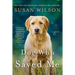 The Dog Who Saved Me