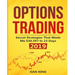 Options Trading: Secret Strategies that Made Me $30,597 in 23 Days 2019 - How do you start as a beginner in options trading and profit