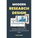 Modern Research Design: The Best Approach To Qualitative And Quantitative Data