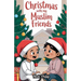 Christmas With My Muslim Friends