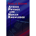Atomic Physics and Human Knowledge