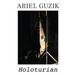 Ariel Guzik: Holoturian