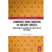 Combined Arms Warfare in Ancient Greece: From Homer to Alexander the Great and his Successors