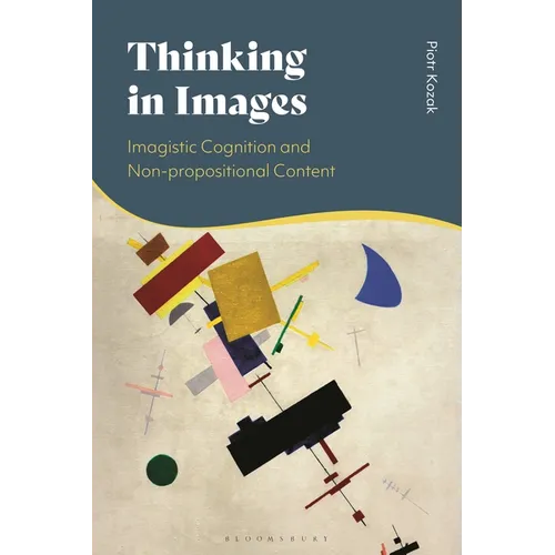 Thinking in Images: Imagistic Cognition and Non-Propositional Content
