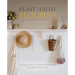 Feast Faith Flourish: Holistic Wellness in Light of Eternity
