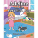 Adeline and the Very Bad Day