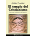 El templo del Cristianismo: Para una retórica de la historia